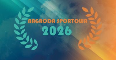 Wnioski do Nagrody Sportowej do 5 listopada 2026 r.